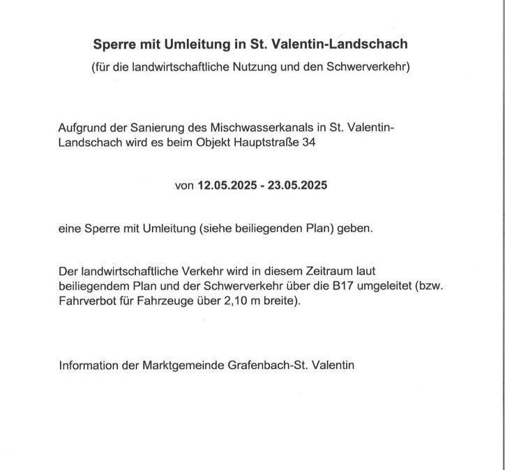 Sperre mit Umleitung in St. Valentin-Landschach
